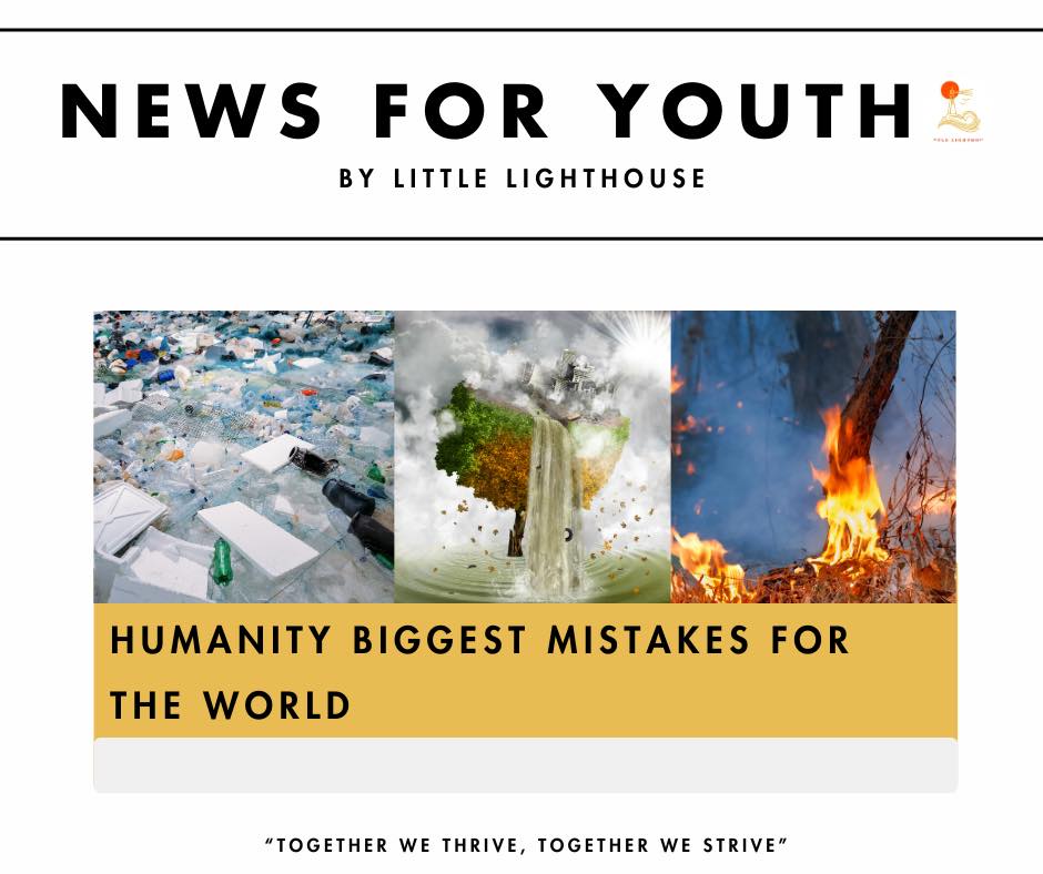 🍃 Humanity biggest mistakes for Environmental impact